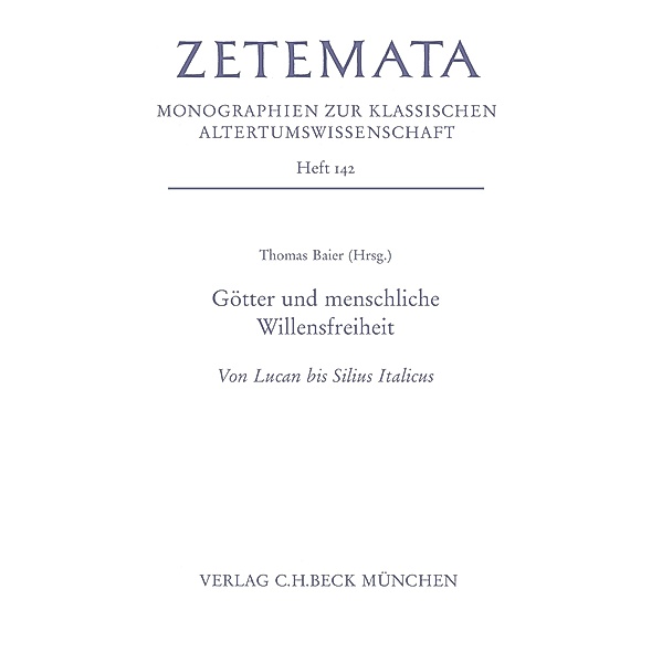 Götter und menschliche Willensfreiheit / Zetemata Bd.142
