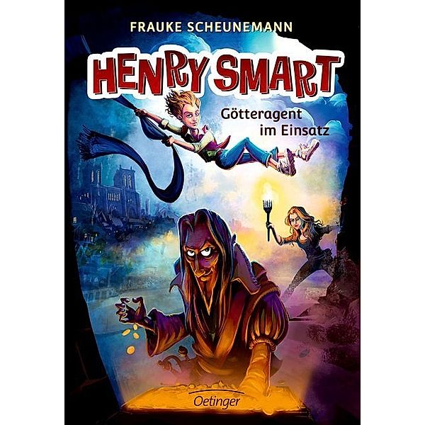 Götteragent im Einsatz / Henry Smart Bd.2, Frauke Scheunemann