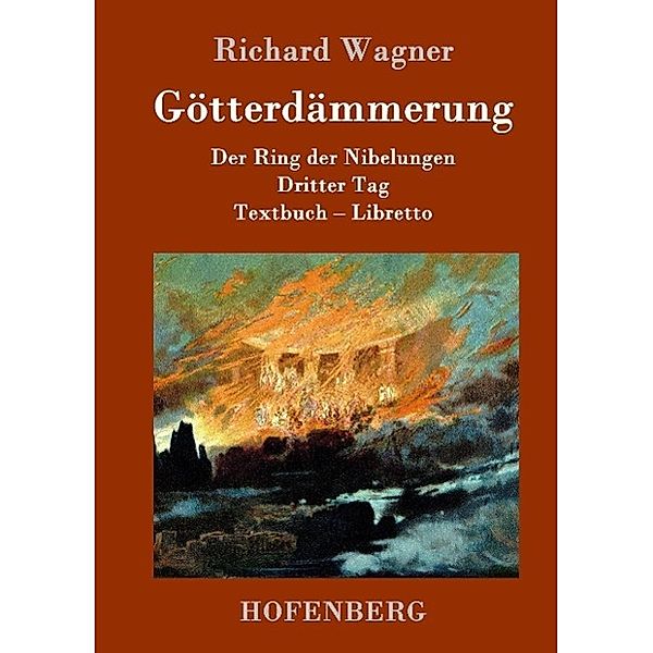 Götterdämmerung, Richard Wagner