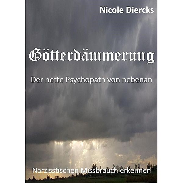 Götterdämmerung, Nicole Diercks