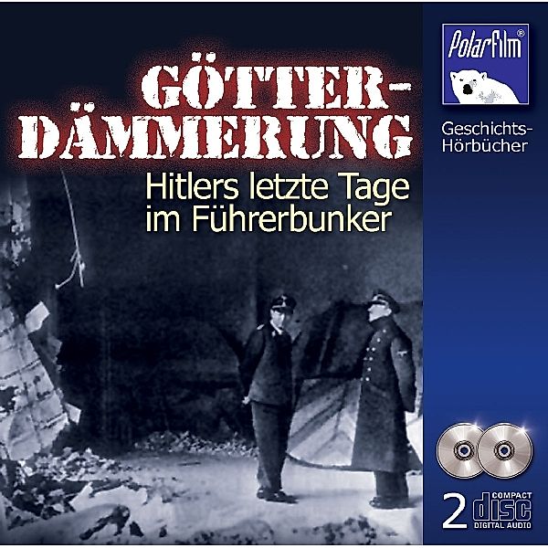 Götterdämmerung-Hitlers Letzte, Hörbuch