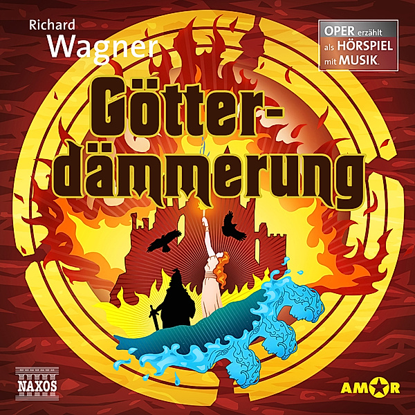 Götterdämmerung - Oper erzählt als Hörspiel mit Musik, Richard Wagner