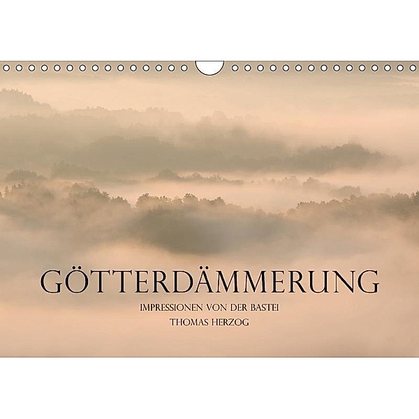 Götterdämmerung (Wandkalender 2017 DIN A4 quer), Thomas Herzog
