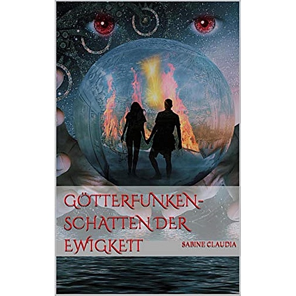 Götterfunken / Vampir-Götter Lovestory Bd.1, Sabine Claudia