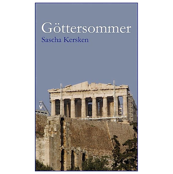 Göttersommer / Olympier-Trilogie Bd.1, Sascha Kersken