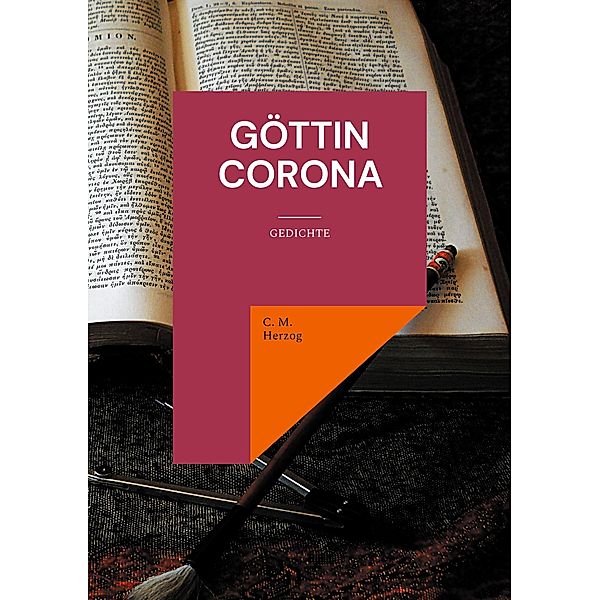 Göttin Corona, C. M. Herzog