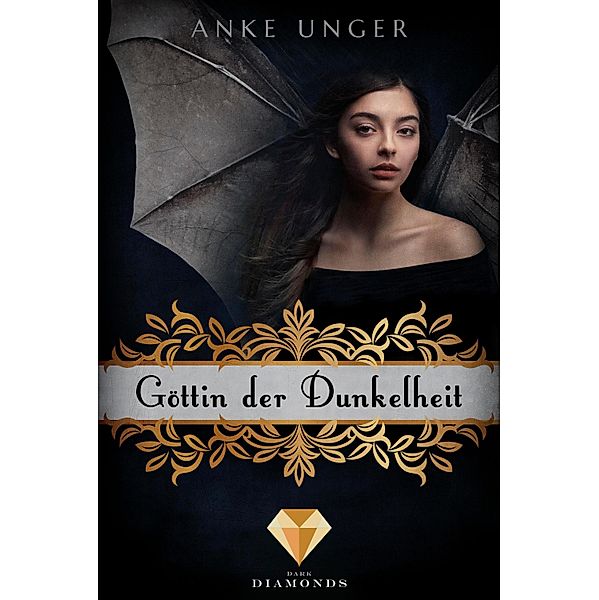 Göttin der Dunkelheit / Die Chroniken der Götter Bd.1, Anke Unger