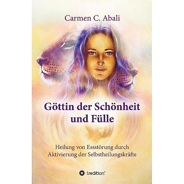 Göttin der Schönheit und Fülle / tredition, Carmen C. Abali