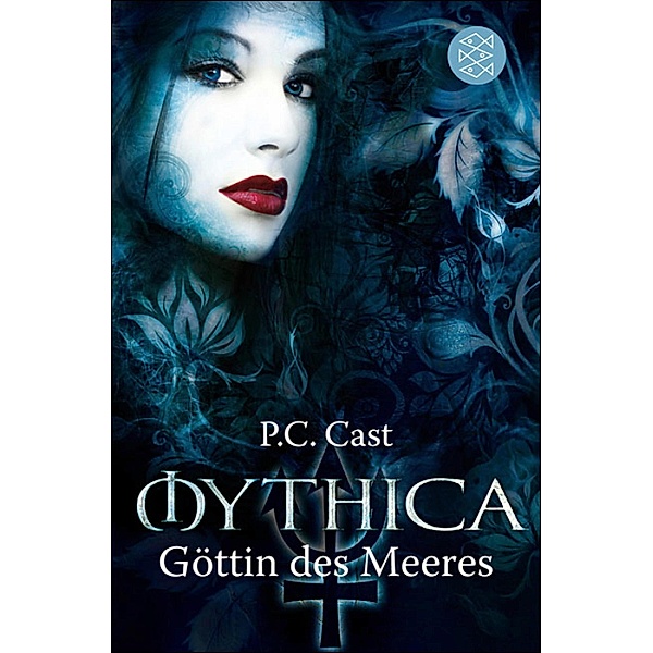 Göttin des Meeres / Mythica Bd.2, P. C. Cast