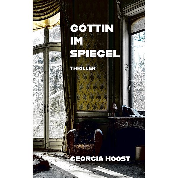 Göttin im Spiegel, Georgia Hoost