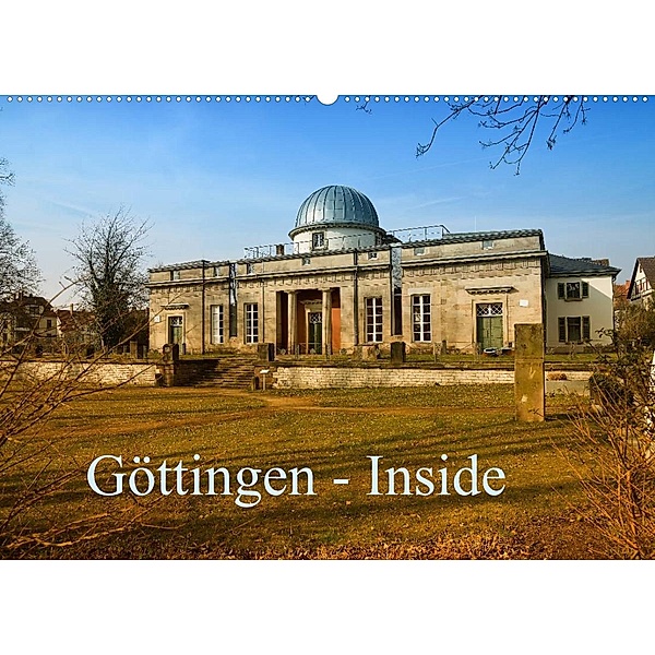 Göttingen - Inside (Wandkalender 2023 DIN A2 quer), Claus Eckerlin