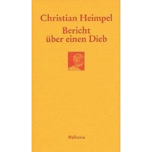 Göttinger Sudelblätter / Bericht über einen Dieb, Christian Heimpel