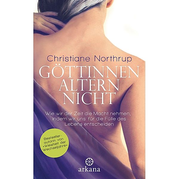 Göttinnen altern nicht, Christiane Northrup