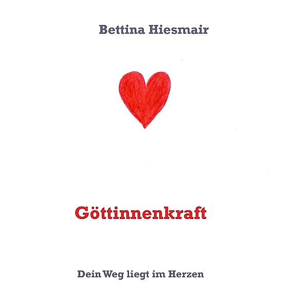 Göttinnenkraft, Bettina Hiesmair