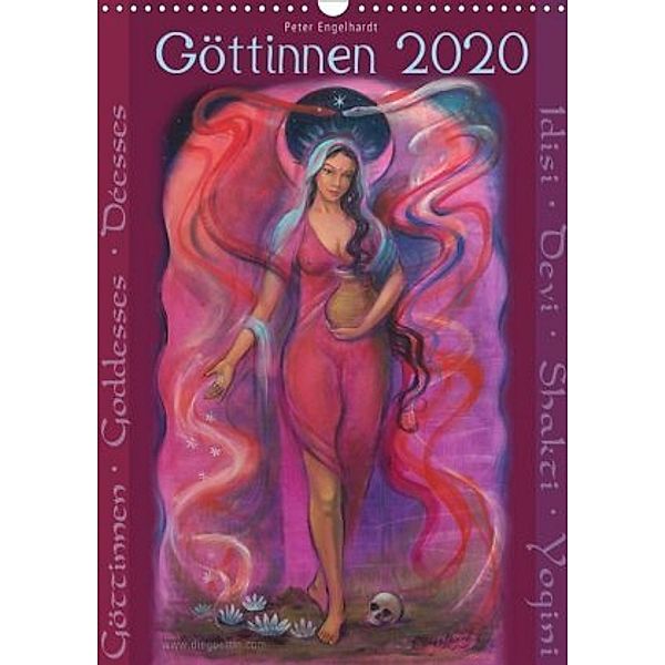 Göttinnnen · Shiva · Shakti · Yogini 2020 (Wandkalender 2020 DIN A3 hoch), Peter Engelhardt