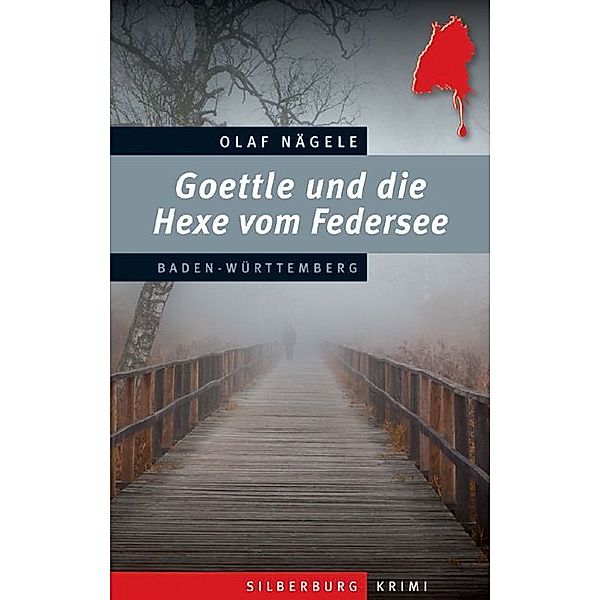 Goettle und die Hexe vom Federsee, Olaf Nägele