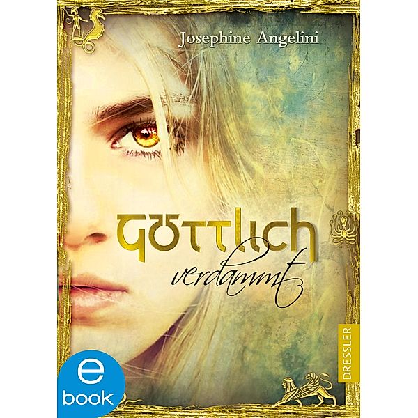 Göttlich verdammt / Göttlich Trilogie Bd.1, Josephine Angelini