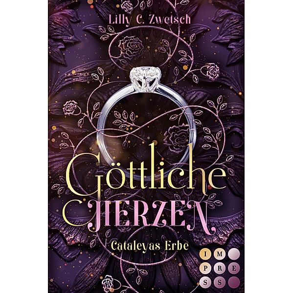 Göttliche Herzen (Cataleyas Erbe 2) / Cataleyas Erbe Bd.2, Lilly C. Zwetsch