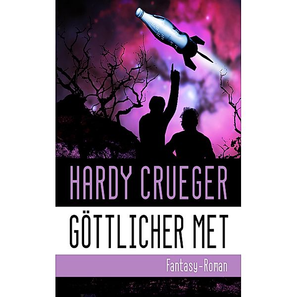 Göttlicher Met, Hardy Crueger