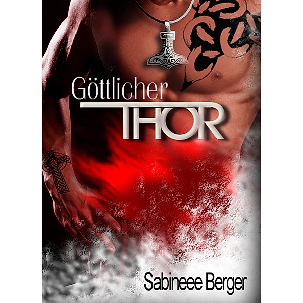 Göttlicher Thor, Sabineee Berger