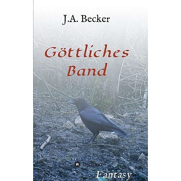 Göttliches Band, J. A. Becker