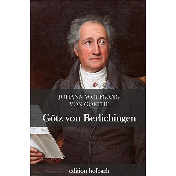 Götz von Berlichingen, Johann Wolfgang von Goethe