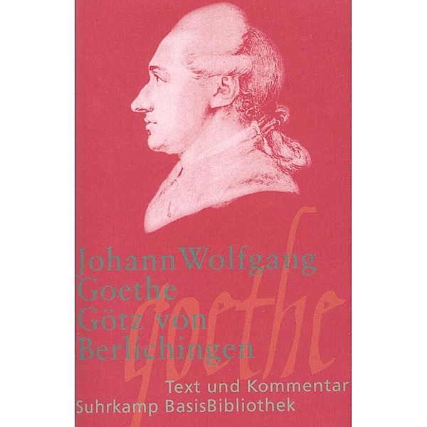 Götz von Berlichingen mit der eisernen Hand, Johann Wolfgang von Goethe