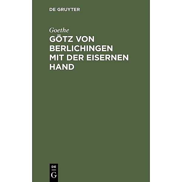 Götz von Berlichingen mit der eisernen Hand, Johann Wolfgang von Goethe