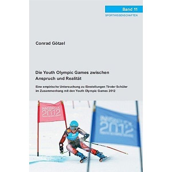 Götzel: Youth Olympic Games zwischen Anspruch und Realität, Conrad Götzel