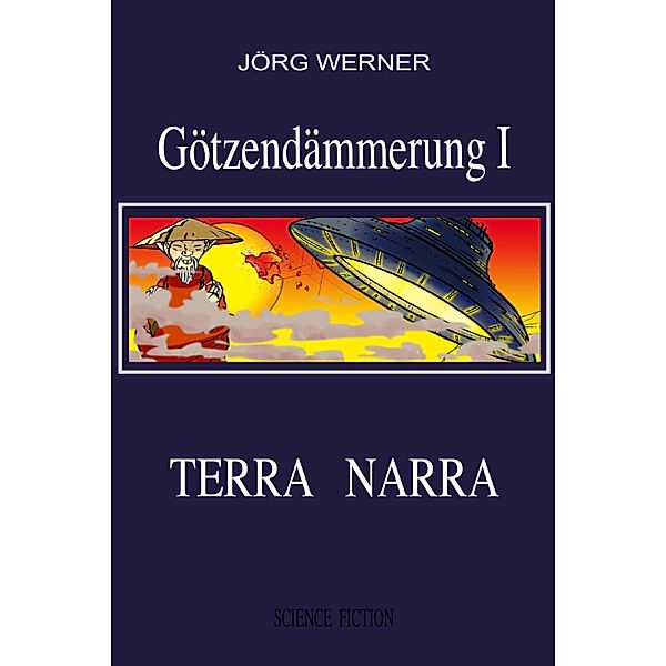 Götzendämmerung I / Götzendämmerung I Bd.1, Jörg Werner