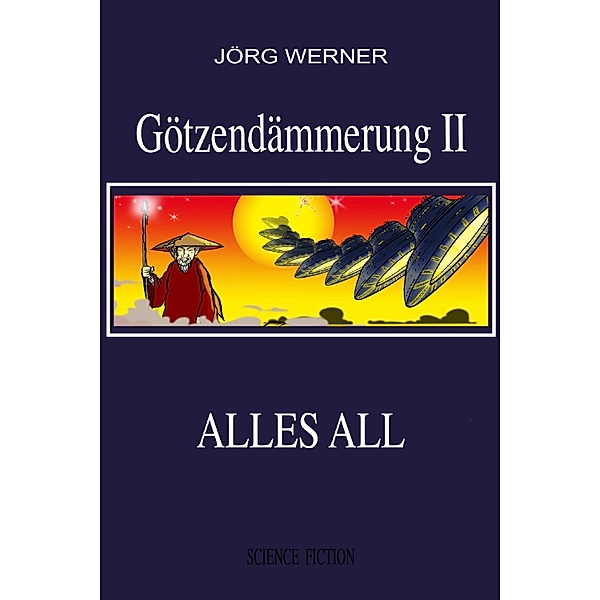 Götzendämmerung II / Götzendämmerung II Bd.2, Jörg Werner