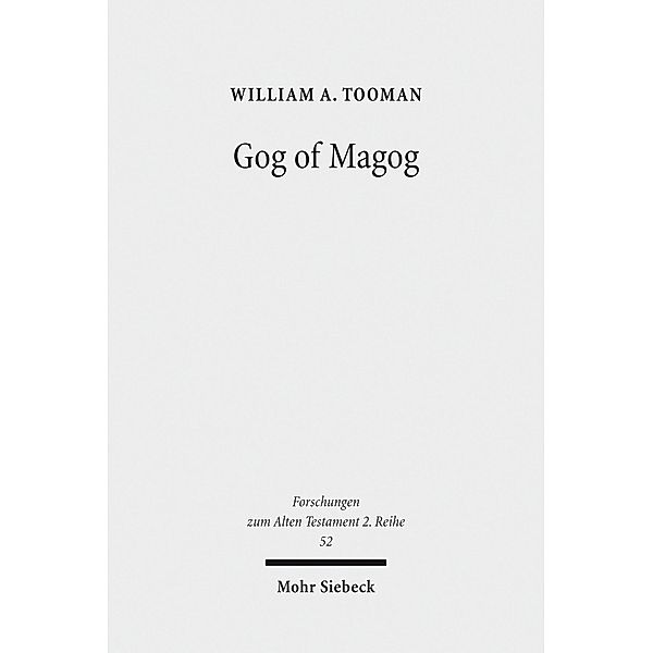 Gog of Magog, William A. Tooman