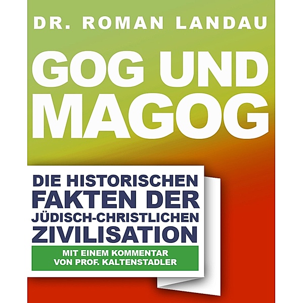 Gog und Magog, Roman Landau