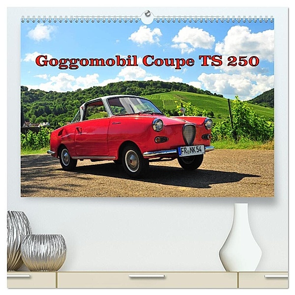 Goggomobil Coupè 250 TS (hochwertiger Premium Wandkalender 2024 DIN A2 quer), Kunstdruck in Hochglanz, Ingo Laue