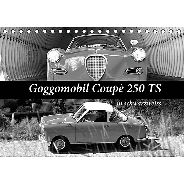 Goggomobil Coupè 250 TS in schwarzweiss (Tischkalender 2021 DIN A5 quer), Ingo Laue