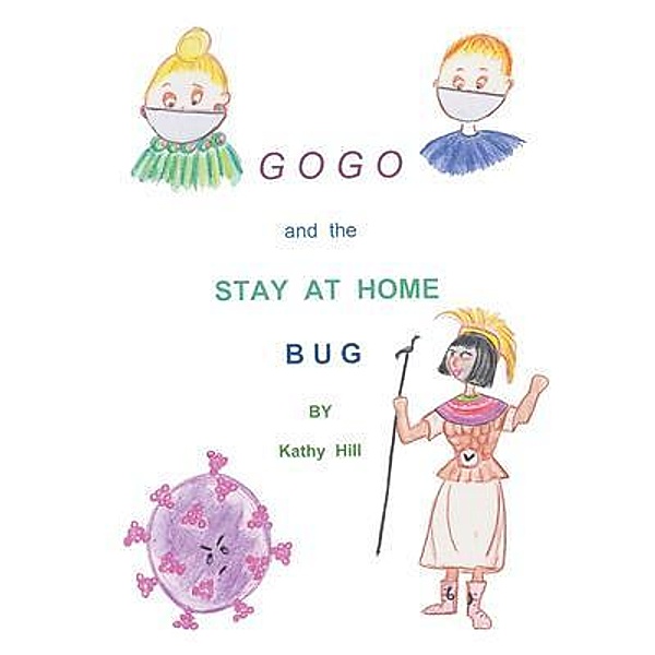 GOGO and The Stay At Home Bug / URLink Print & Media, LLC, Kathy Hill