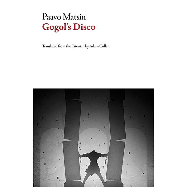 Gogol's Disco / Estonian Literature, Paavo Matsin