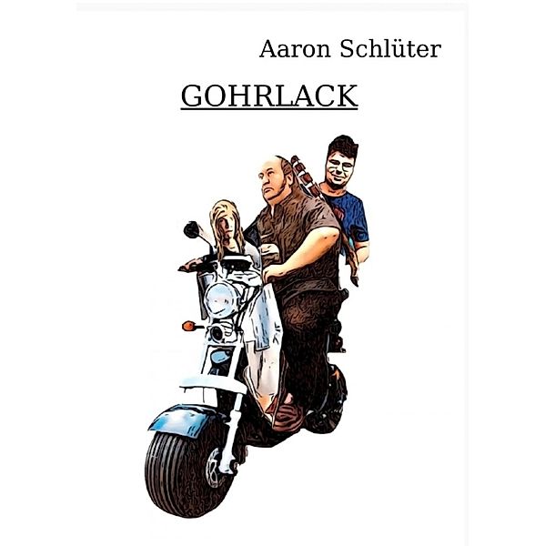 Gohrlack, Aaron Schlüter