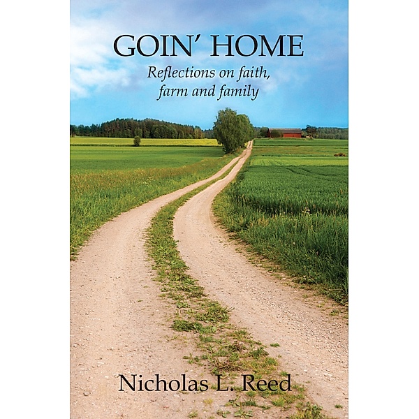 GOIN' HOME, Nicholas L. Reed
