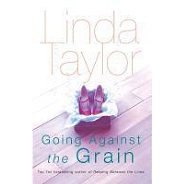 Going Against the Grain, Linda Taylor