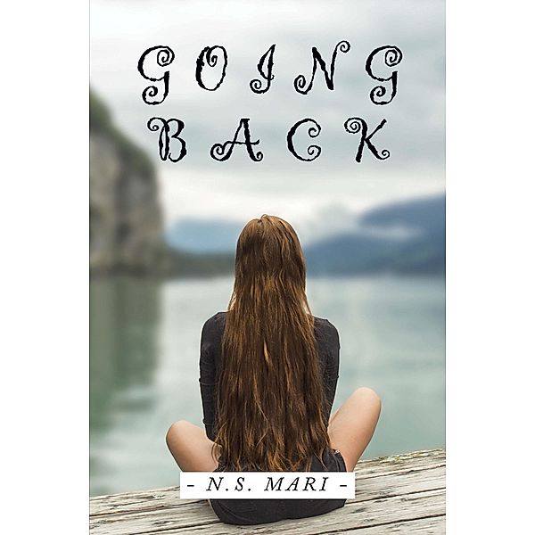 Going Back, N. S. Mari