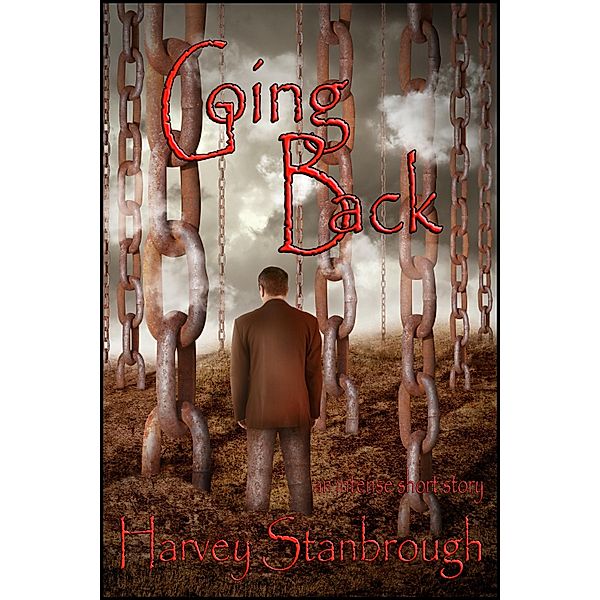 Going Back / StoneThread Publishing, Harvey Stanbrough