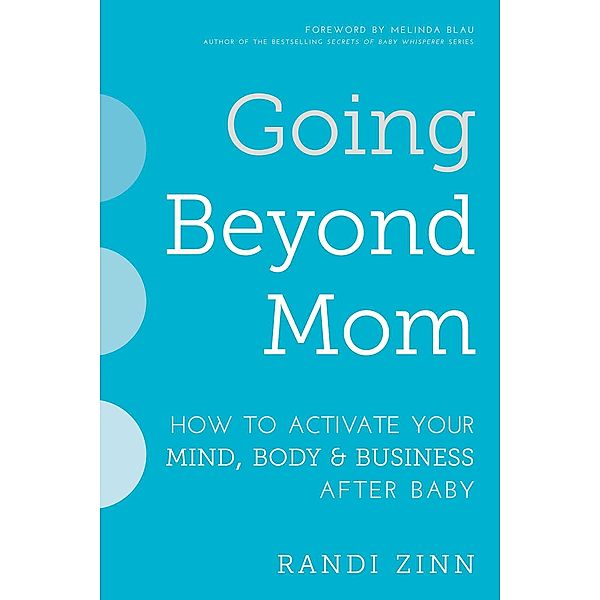 Going Beyond Mom, Randi Zinn