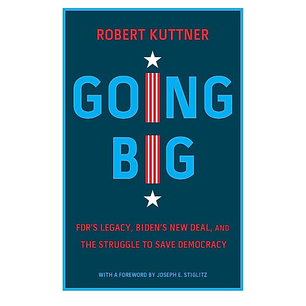 Going Big, Robert Kuttner