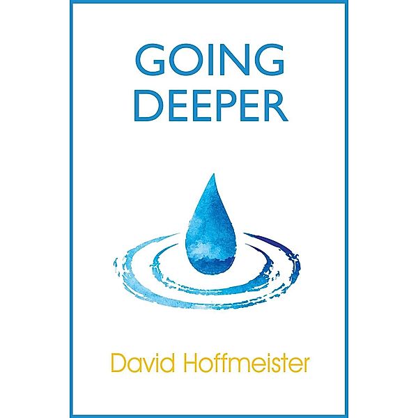 Going Deeper, David Hoffmeister