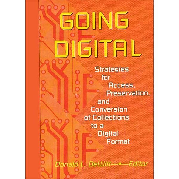 Going Digital, Donald L Dewitt