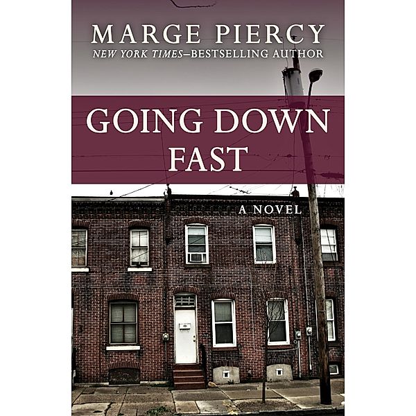 Going Down Fast, Marge Piercy