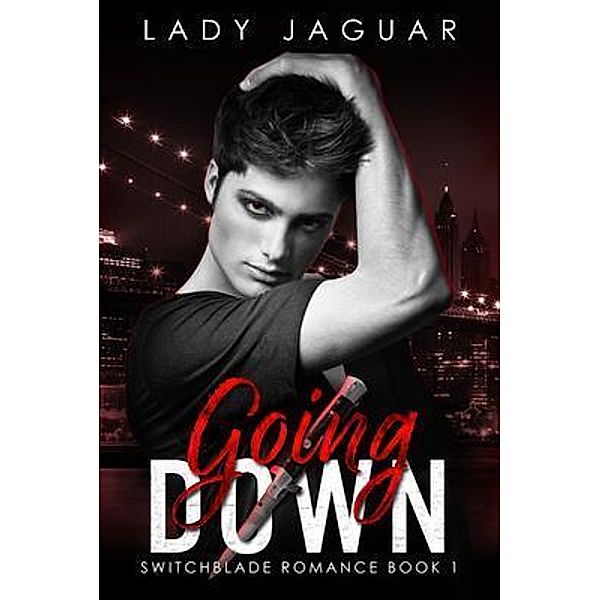 Going Down / Switchblade Romance Bd.1, Lady Jaguar, Jayne Lockwood