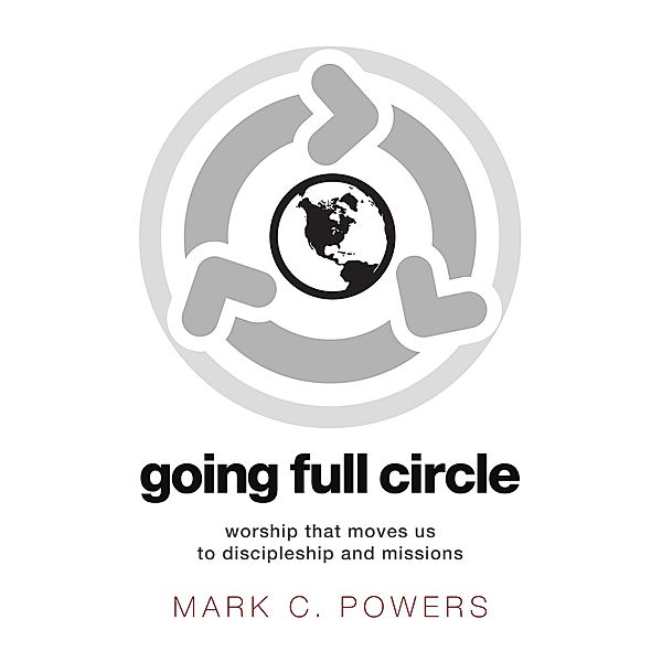 Going Full Circle, Mark Powers