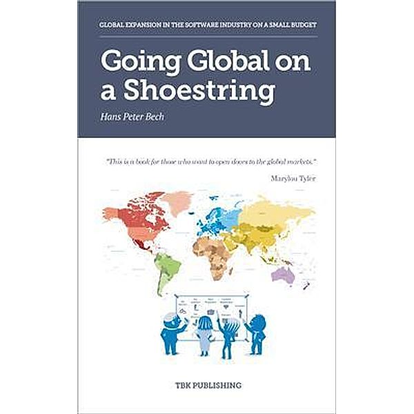 Going Global on a Shoestring, Hans Peter Bech